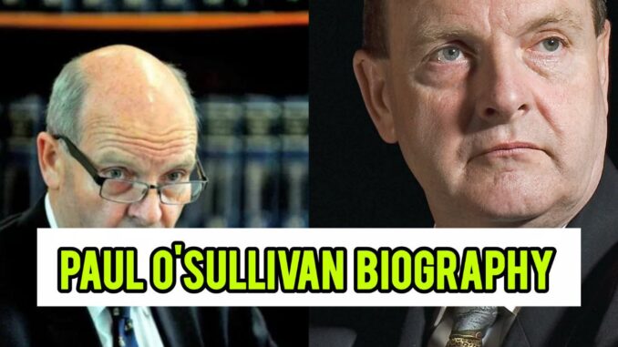 Paul O Sullivan Biography